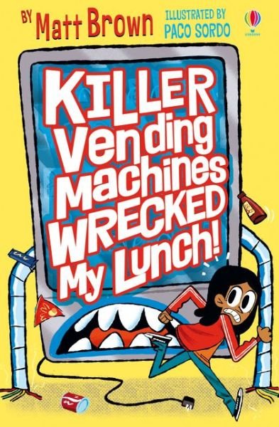 Cover for Matt Brown · Killer Vending Machines Wrecked My Lunch - Dreary Inkling School (Pocketbok) (2019)