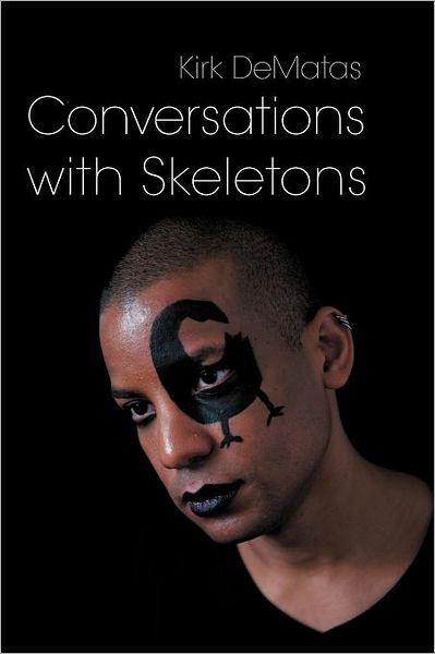 Cover for Kirk Dematas · Conversations with Skeletons (Paperback Book) (2012)