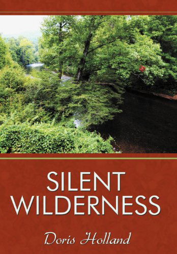 Cover for Doris Holland · Silent Wilderness (Hardcover Book) (2012)