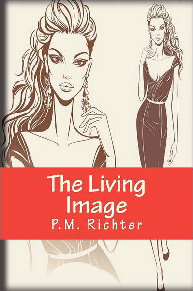 Cover for P.m. Richter · The Living Image (Paperback Book) (2012)