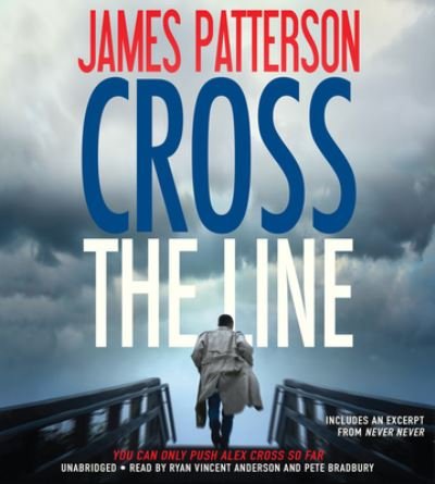 Cover for James Patterson · Cross the Line (N/A) (2016)