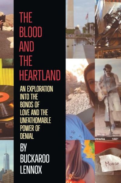 Cover for Buckaroo Lennox · The Blood and the Heartland (Paperback Book) (2018)