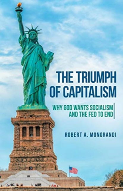 Cover for Robert A Mongrandi · The Triumph of Capitalism (Paperback Book) (2020)