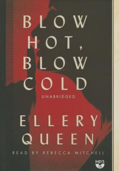 Cover for Ellery Queen · Blow Hot, Blow Cold (CD) (2014)
