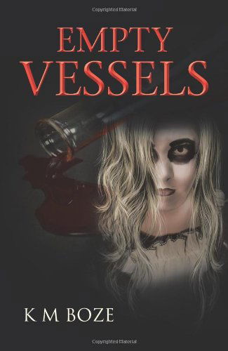 Cover for K. M. Boze · Empty Vessels (Paperback Book) (2013)
