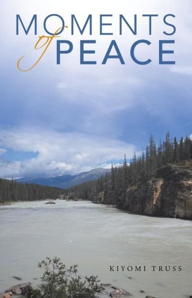 Cover for Kiyomi Truss · Moments of Peace (Paperback Book) (2014)