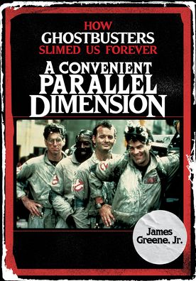Cover for James Jr Greene · Convenient Parallel Dimension (Book) (2022)