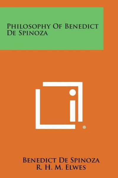 Cover for Benedict De Spinoza · Philosophy of Benedict De Spinoza (Taschenbuch) (2013)