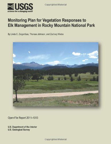 Cover for U.s. Department of the Interior · Monitoring Plant Vegetation Responses to Elk Management in Rocky Mountain National Park (Taschenbuch) (2014)