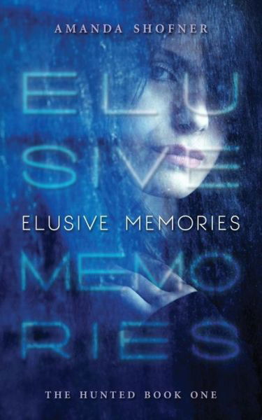 Cover for Amanda Shofner · Elusive Memories (Paperback Bog) (2014)