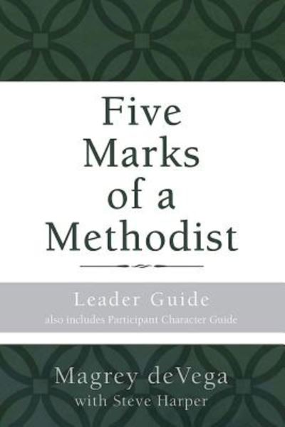 Cover for Magrey R. DeVega · Five Marks of a Methodist: Leader Guide (Paperback Book) (2016)