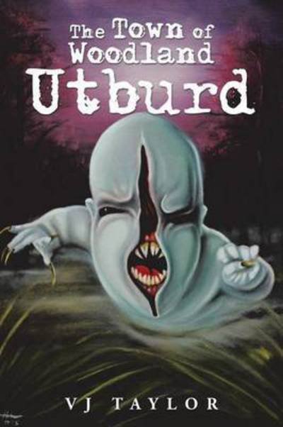 Cover for Vj Taylor · The Town of Woodland: Utburd (Paperback Bog) (2015)
