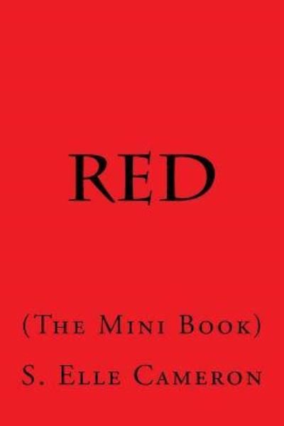 Cover for S Elle Cameron · Red: (The Mini Book) (Paperback Bog) (2015)
