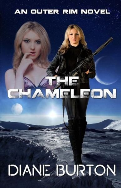 Cover for Diane Burton · The Chameleon: an Outer Rim Novel (Pocketbok) (2015)