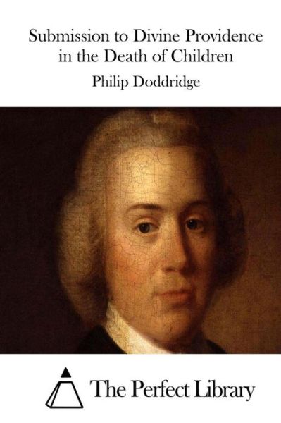 Cover for Philip Doddridge · Submission to Divine Providence in the Death of Children (Paperback Book) (2015)