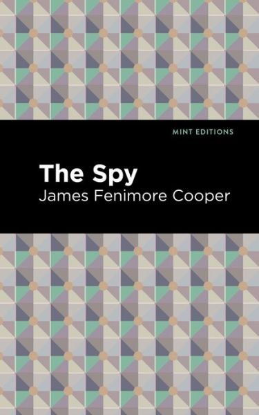 Cover for James Fenimore Cooper · The Spy - Mint Editions (Gebundenes Buch) (2021)