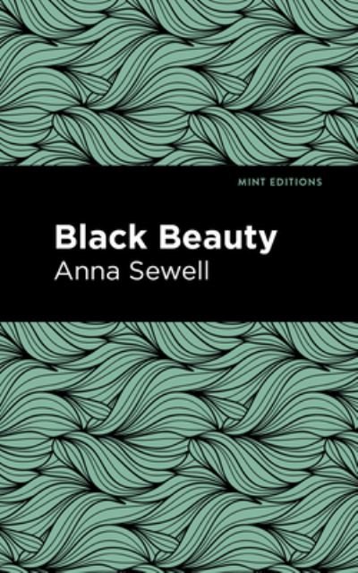 Cover for Anna Sewell · Black Beauty - Mint Editions (Hardcover Book) (2021)