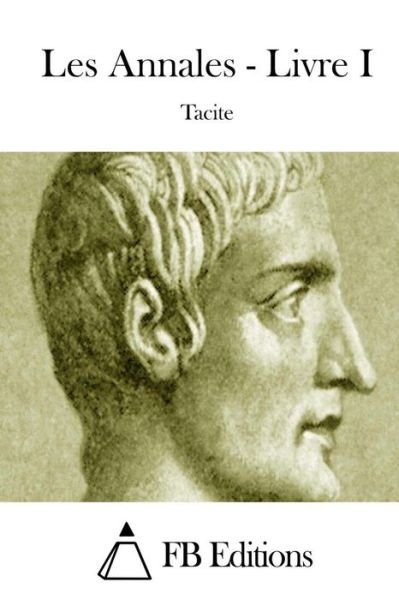 Cover for Tacite · Les Annales - Livre I (Paperback Book) (2015)