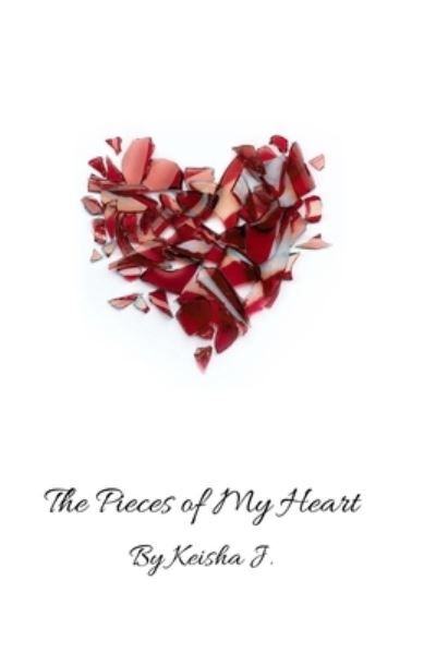 Cover for Ashleigh L Kinsey · The Pieces of My Heart (Paperback Book) (2016)