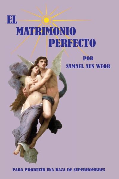 Cover for Salon De Estudios Esotericos · El Matrimonio Perfecto (Paperback Book) (2015)