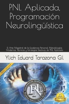 Cover for Ylich Eduard Tarazona Gil · Pnl Aplicada, Programaci n Neuroling stica (Paperback Bog) (2017)