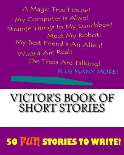 K P Lee · Victor's Book Of Short Stories (Paperback Book) (2015)