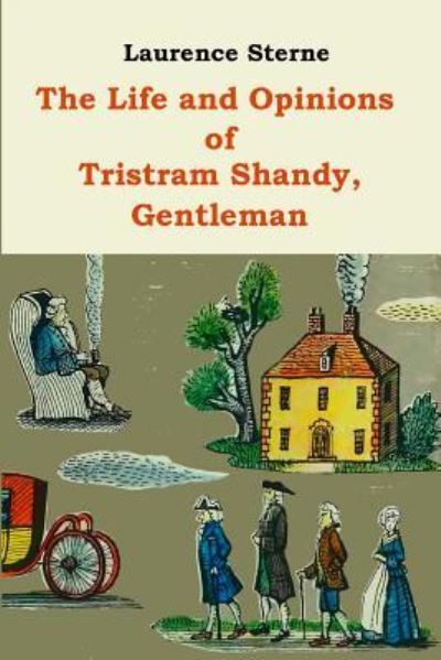 Cover for Laurence Sterne · The Life and Opinions of Tristram Shandy (Taschenbuch) (2015)