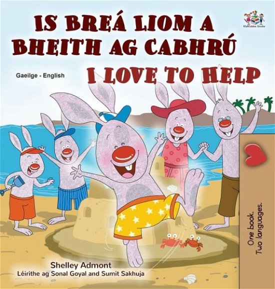 Cover for Shelley Admont · I Love to Help (Irish English Bilingual Book for Kids) (Inbunden Bok) (2022)