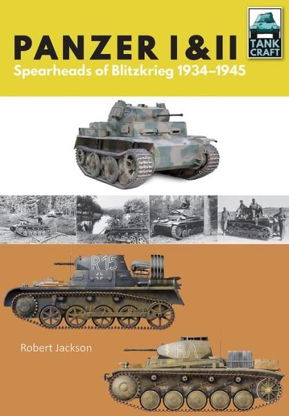 Cover for Robert Jackson · Panzer I and II: Blueprint for Blitzkrieg 1933-1941 (Paperback Book) (2018)