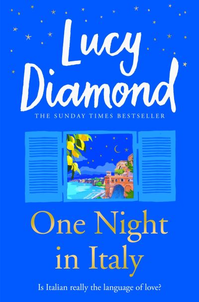 Cover for Lucy Diamond · One Night in Italy: The bestselling author of ANYTHING COULD HAPPEN (Paperback Bog) (2022)