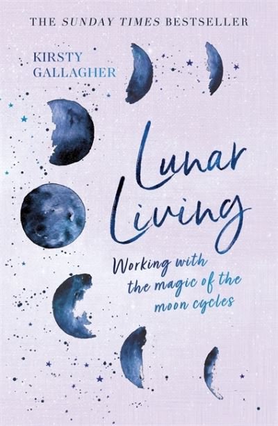 Cover for Kirsty Gallagher · Lunar Living: The Sunday Times Bestseller (Pocketbok) (2025)