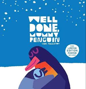 Well Done, Mummy Penguin - Chris Haughton - Bøger - Walker Books Ltd - 9781529512243 - 6. oktober 2022