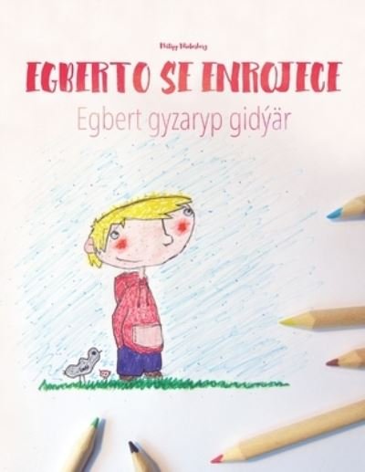 Cover for Jahan Kos · Egberto se enrojece / Egbert gyzaryp gidyar (Paperback Book) (2016)