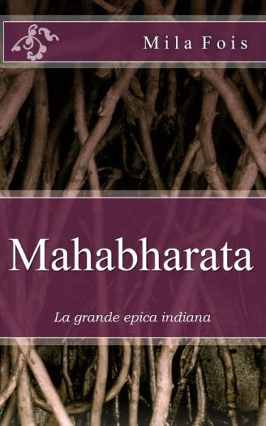 Cover for Mila Fois · Mahabharata (Taschenbuch) (2016)