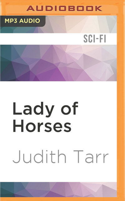 Cover for Judith Tarr · Lady of Horses (MP3-CD) (2016)