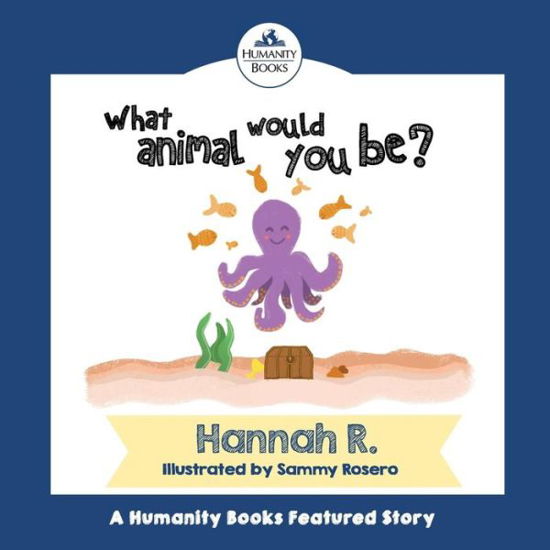 Cover for Hannah · What Animal Would You Be? (Paperback Book) (2016)