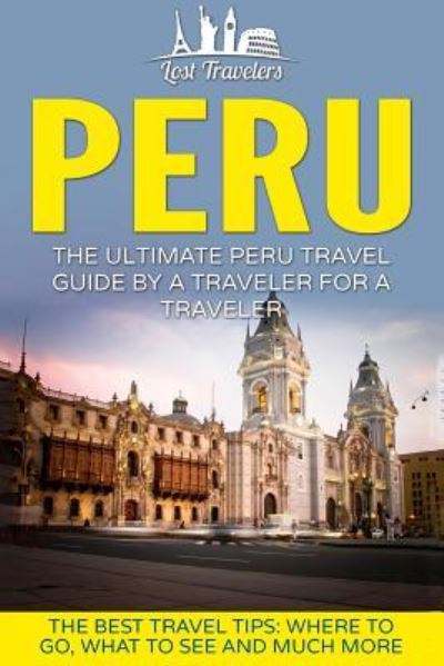 Cover for Lost Travelers · Peru (Paperback Book) (2016)