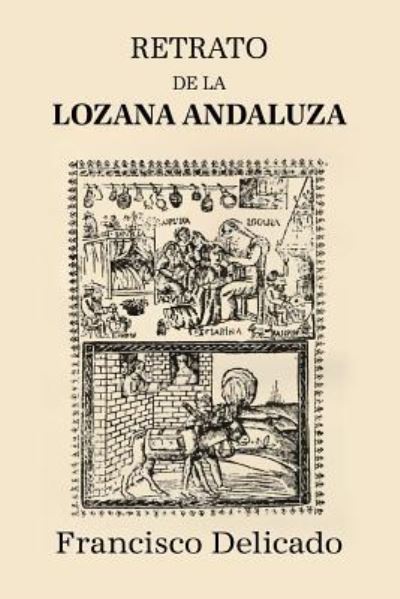 Cover for Francisco Delicado · Retrato de la lozana andaluza (Taschenbuch) (2016)