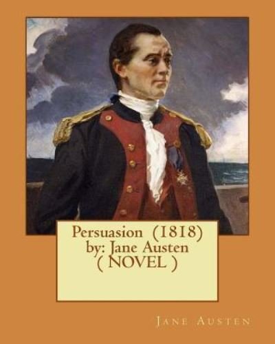 Cover for Jane Austen · Persuasion (1818) by (Taschenbuch) (2017)