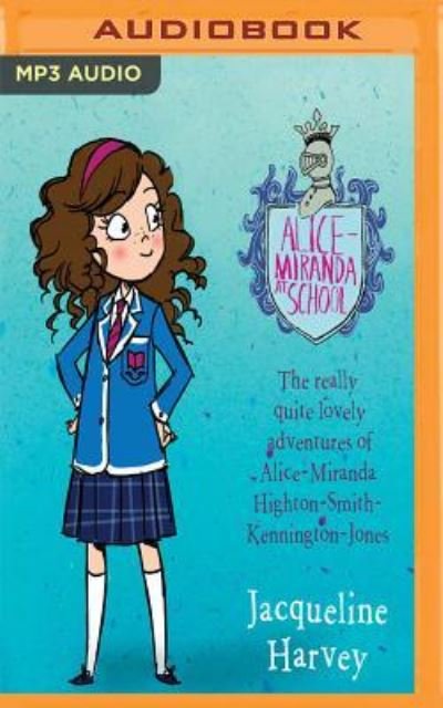Cover for Jacqueline Harvey · Alice-Miranda at School (CD) (2017)