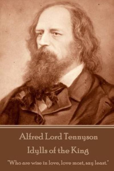 Cover for Alfred Lord Tennyson · Alfred Lord Tennyson - Idylls of the King (Paperback Book) (2017)