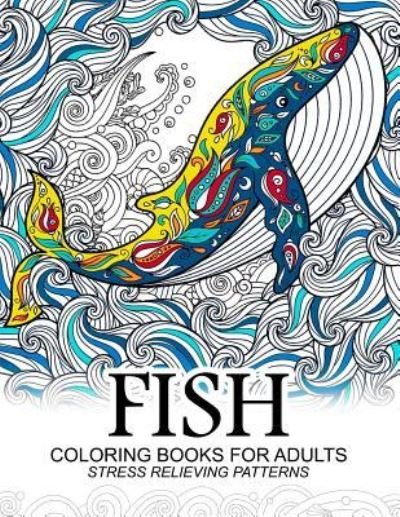 Cover for Adult Coloring Book · Fish Coloring Books for Adults (Pocketbok) (2017)