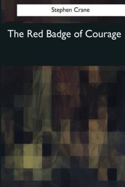 Cover for Stephen Crane · The Red Badge of Courage (Book) (2017)