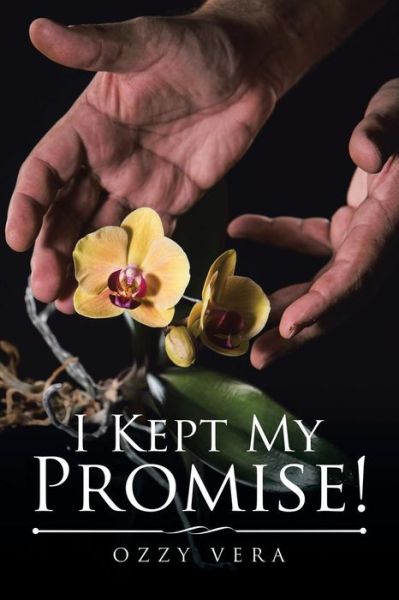 Cover for Ozzy Vera · I Kept My Promise! (Paperback Book) (2017)