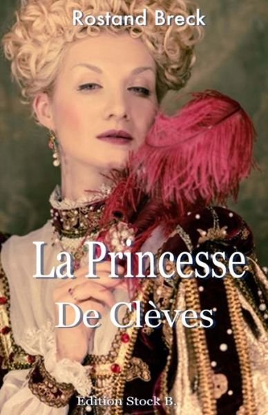 Cover for Rostand Breck · La Princesse de Cleves (Paperback Bog) (2016)