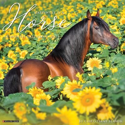 Cover for Willow Creek Press · Happiness Is a Horse 2023 Wall Calendar (Calendar) (2022)
