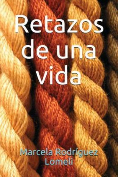 Cover for Rodr · Retazos de Una Vida (Paperback Book) (2017)