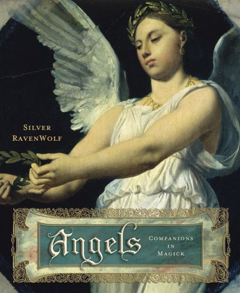 Cover for Silver Ravenwolf · Angels: Companions in Magick (Paperback Book) (2002)