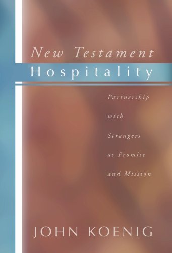 New Testament Hospitality: Partnership with Strangers As Promise and Mission - John Koenig - Kirjat - Wipf & Stock Pub - 9781579108243 - maanantai 3. joulukuuta 2001