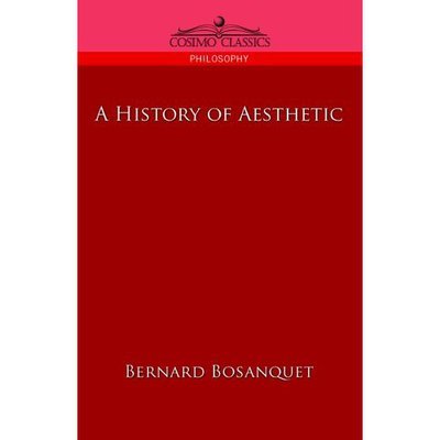 Cover for Bernard Bosanquet · A History of Aesthetic (Taschenbuch) (2005)